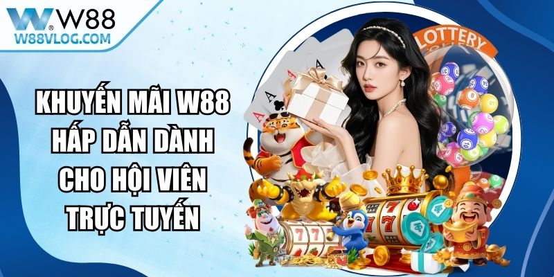 Khuyến Mãi W88